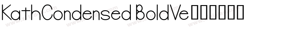 KathCondensed BoldVe字体转换